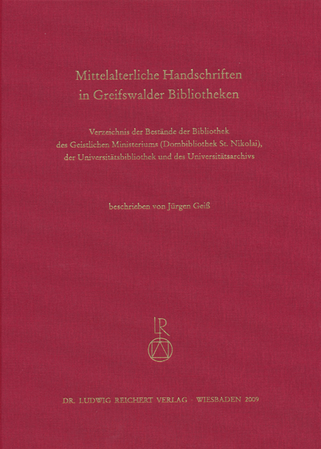 Mittelalterliche Handschriften in Greifswalder Bibliotheken - Jürgen Geiß