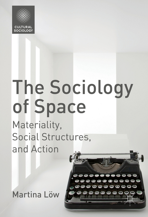 The Sociology of Space - Martina Löw