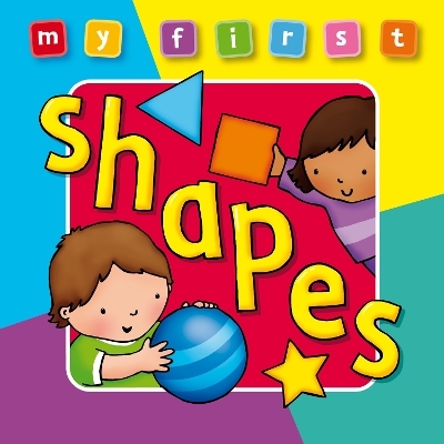 My First... Shapes - Sophie Giles