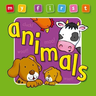 My First... Animals - Sophie Giles