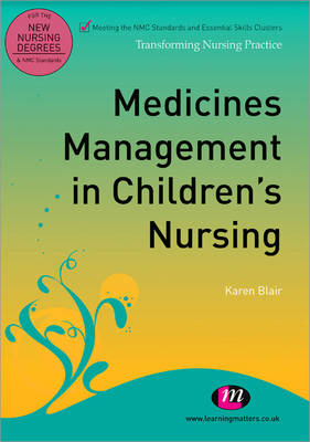 Medicines Management in Children′s Nursing - Karen Blair