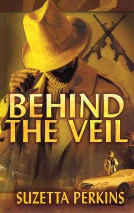 Behind the Veil -  Suzetta Perkins