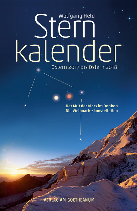 Sternkalender Ostern 2017 bis Ostern 2018 - Wolfgang Held