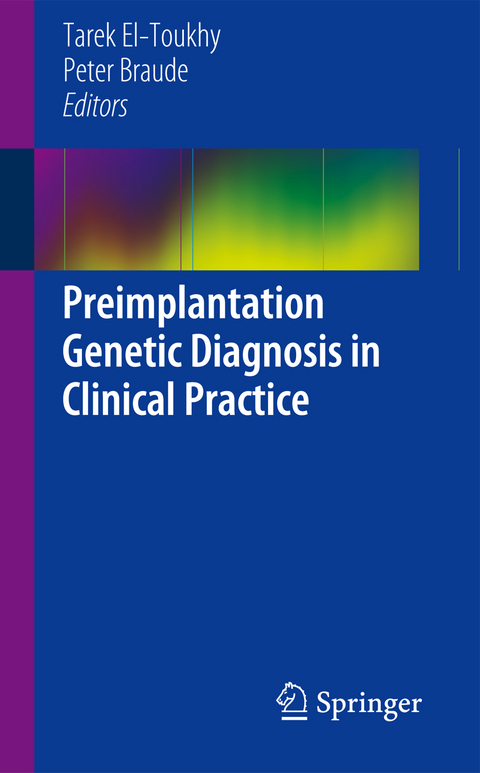 Preimplantation Genetic Diagnosis in Clinical Practice - 