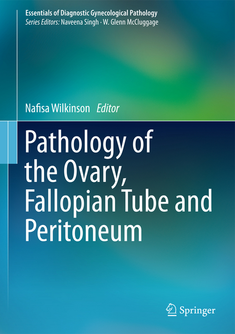 Pathology of the Ovary, Fallopian Tube and Peritoneum - 