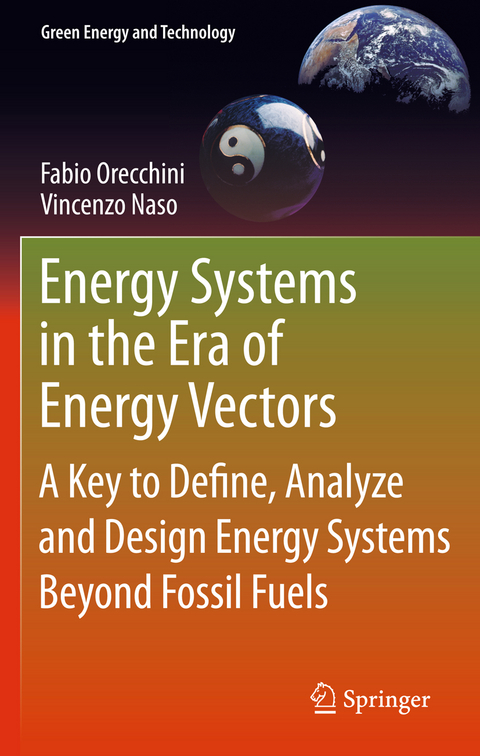 Energy Systems in the Era of Energy Vectors - Fabio Orecchini, Vincenzo Naso
