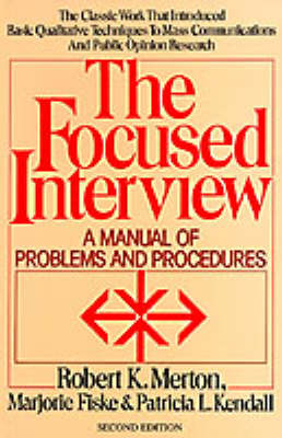 Focused Interview -  Robert K. Merton