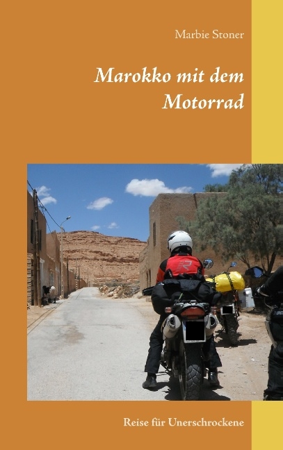 Marokko mit dem Motorrad - Marbie Stoner