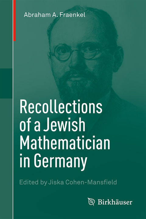 Recollections of a Jewish Mathematician in Germany - Abraham A. Fraenkel