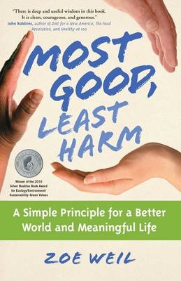 Most Good, Least Harm -  Zoe Weil