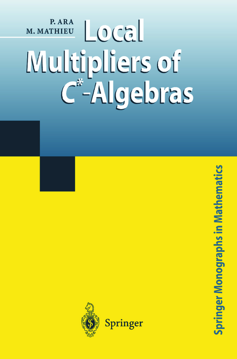 Local Multipliers of C*-Algebras - Pere Ara, Martin Mathieu