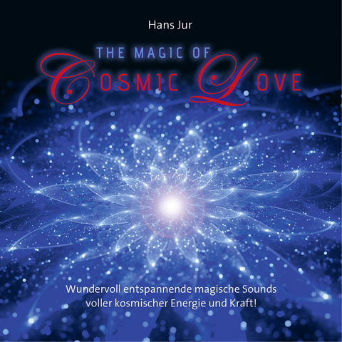 The Magic Of Cosmic Love - 