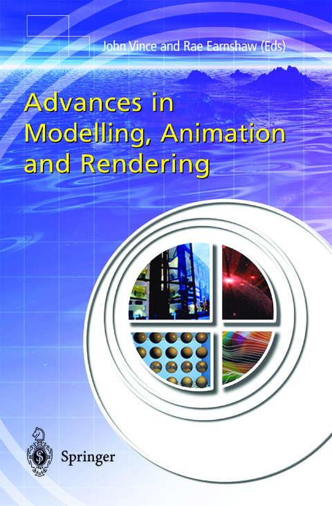 Advances in Modelling, Animation and Rendering - 