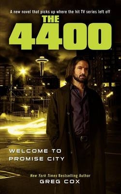4400: Welcome to Promise City -  Greg Cox