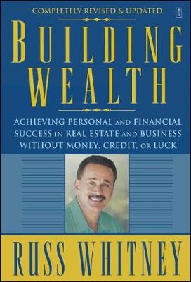 Building Wealth -  Russ Whitney