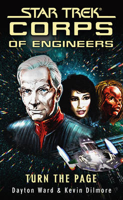 Star Trek: Corps of Engineers: Turn the Page -  Kevin Dilmore,  Dayton Ward