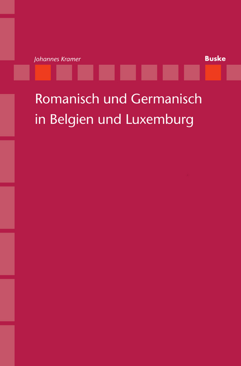 Romanisch und Germanisch in Belgien und Luxemburg - Johannes Kramer