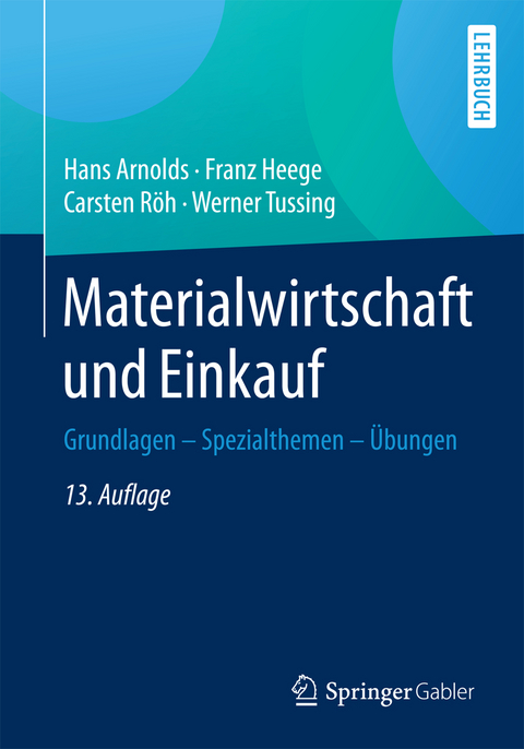 Materialwirtschaft und Einkauf - Hans Arnolds, Franz Heege, Carsten Röh, Werner Tussing