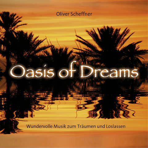 Oasis Of Dreams - 