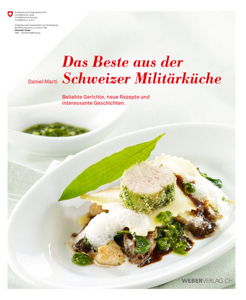 Das Beste aus der Schweizer Militärküche (Taschenbuch) - Daniel Marti