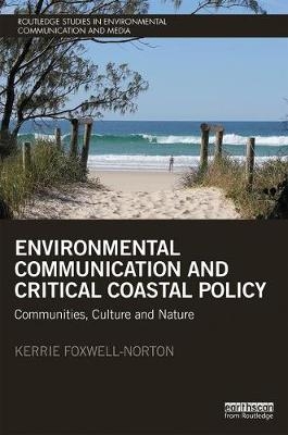 Environmental Communication and Critical Coastal Policy -  Kerrie Foxwell-Norton