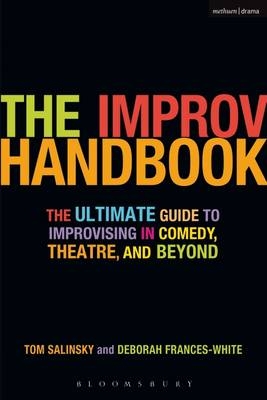 The Improv Handbook -  Deborah Frances-White,  Tom Salinsky