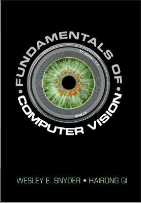 Fundamentals of Computer Vision -  Hairong Qi,  Wesley E. Snyder