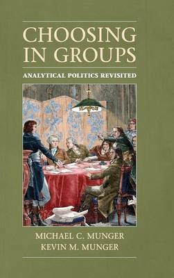 Choosing in Groups -  Michael C. Munger