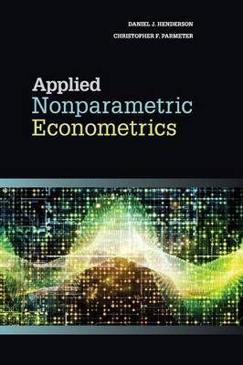 Applied Nonparametric Econometrics -  Daniel J. Henderson,  Christopher F. Parmeter