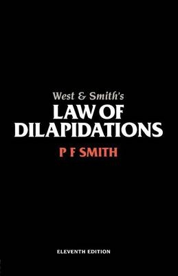 West & Smith''s Law of Dilapidations -  PF Smith,  William Anthony West