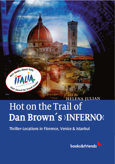 Hot on the Trail of Dan Brown's 'Inferno' - Helena Julian