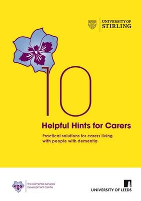 10 Helpful Hints for Carers - June Andrews, Professor Allan House