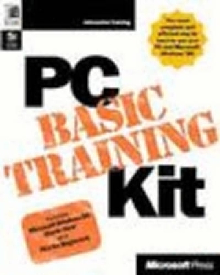 PC Basic Training Kit Book/CD Package -  Microsoft Press