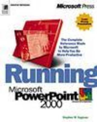 Running PowerPoint 2000 - Stephen W. Sagman