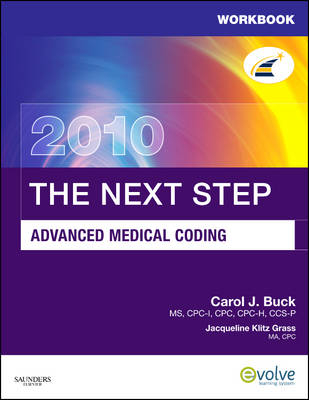 Workbook for the Next Step, Advanced Medical Coding 2010 Edition - Carol J Buck