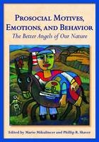 Prosocial Motives, Emotions, and Behavior - 