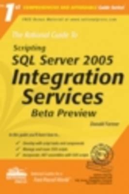 The Rational Guide to Scripting with SQL Server 2005 Integration Services - Derek Farmer