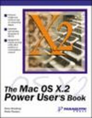 The Mac OS X.2 Power User's Book - Gene Steinberg, Pieter Paulson