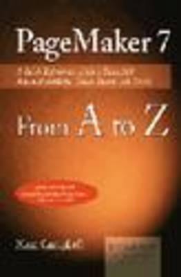 Pagemaker 7.0 from a-Z - M. Campbell