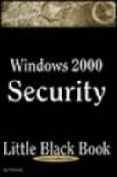 Windows 2000 Server Security Little Black Book - Ian McLean