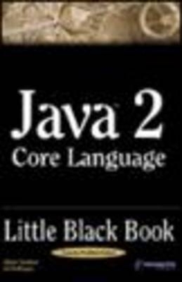 Java 2 Core Language Little Black Book - Alain Trottier, Al Williams