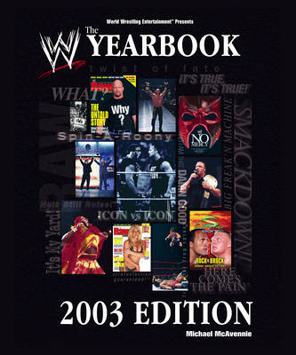 World Wrestling Entertainment Yearbook 2003 Edition -  Michael McAvennie