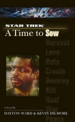 Star Trek: The Next Generation: Time #3: A Time to Sow -  Kevin Dilmore,  Dayton Ward