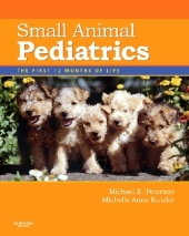 Small Animal Pediatrics - Michael E. Peterson, Michelle Kutzler