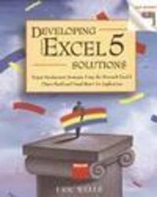 Developing Microsoft Excel Solutions - Eric Wells