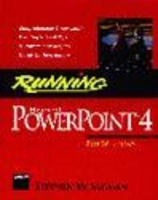Running Microsoft PowerPoint 4 for Windows - Stephen W. Sagman