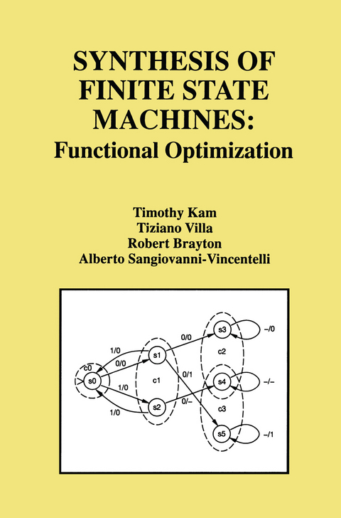 Synthesis of Finite State Machines - Timothy Kam, Tiziano Villa, Robert K. Brayton, Alberto L. Sangiovanni-Vincentelli