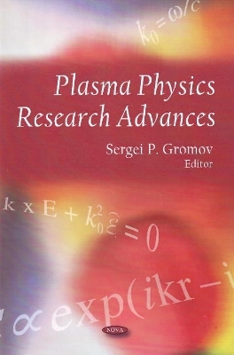 Plasma Physics Research Advances - 