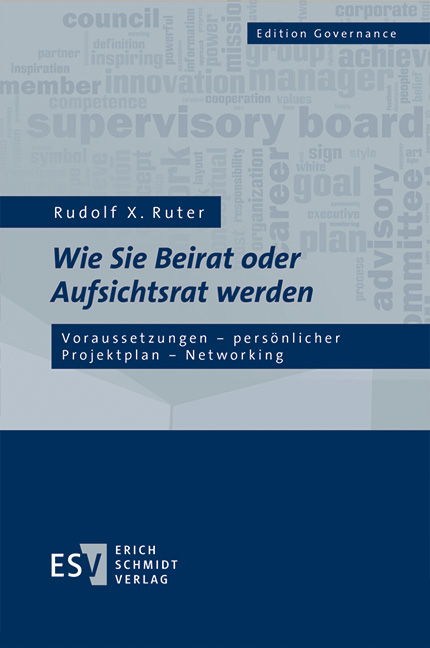 Wie Sie Beirat oder Aufsichtsrat werden - Rudolf X. Ruter