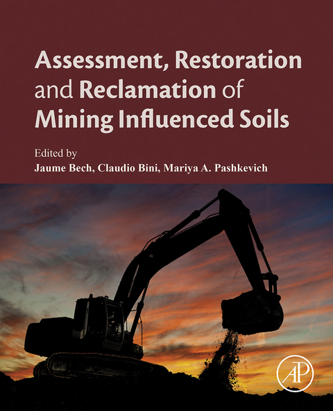 Assessment, Restoration and Reclamation of Mining Influenced Soils - 